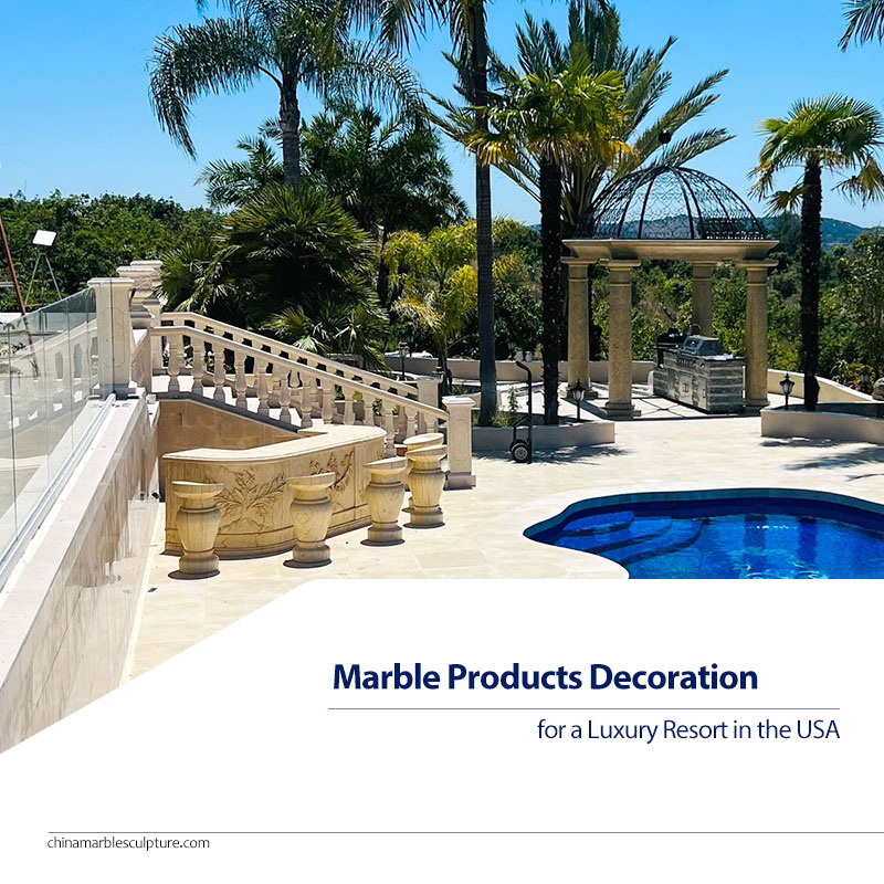 marble products decoration for a luxury resort in the usa